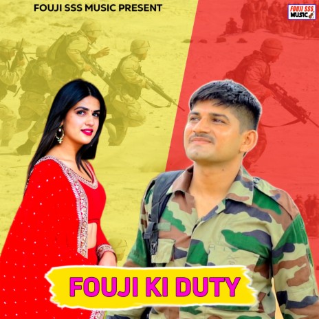 Fouji Ki Duty | Boomplay Music