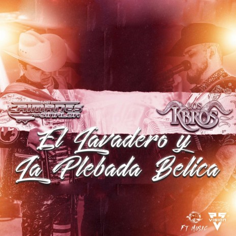 El Lavadero & La Plebada Belica (En Vivo) ft. Los Caimanes de Sinaloa | Boomplay Music