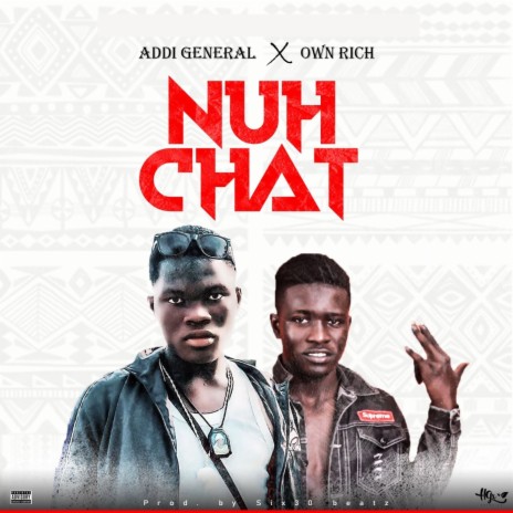 Nuh Chat ft. Own Rich | Boomplay Music