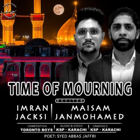 Time of Mourning ft. Maisam Janmohamed