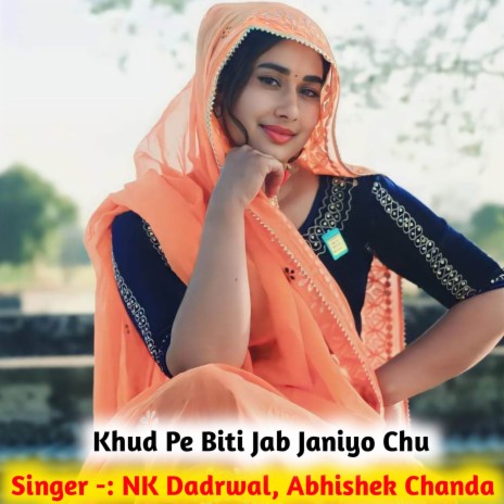 Khud pe Biti Jab Janiyo Chu ft. Abhishek Chanda