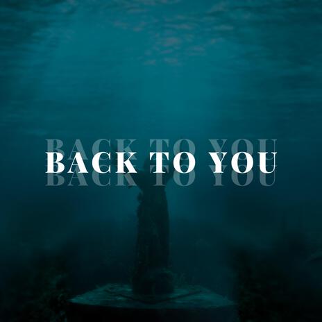 Back To You (Prod By Mr.Los) | Boomplay Music