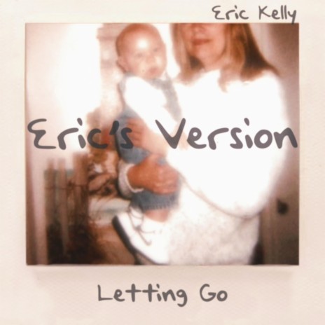 Letting Go (Eric's Version) | Boomplay Music