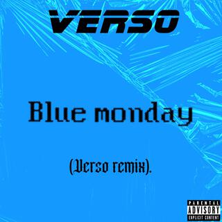 Blue monday (Verso remix)