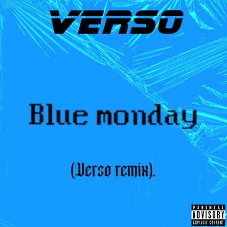 Blue monday (Verso remix) | Boomplay Music