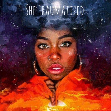 She Traumatized | Boomplay Music