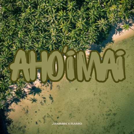 Aho'i Mai ft. Ramo | Boomplay Music