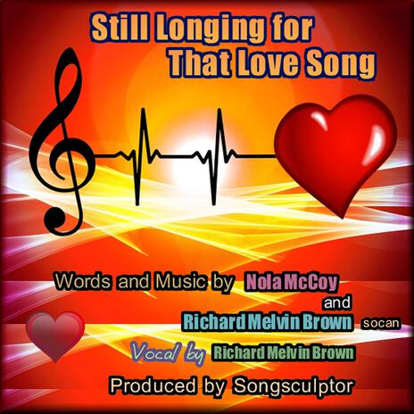 Still Longing for That Love Song | Boomplay Music