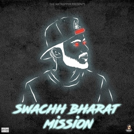Swachh Bharat Mission ft. Bailey Watson | Boomplay Music