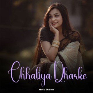 Chhatiya Dharke