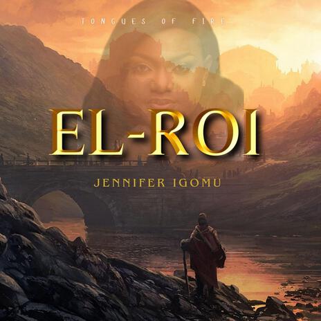 Tongues of fire (El-Roi) ft. Jennifer Igomu | Boomplay Music