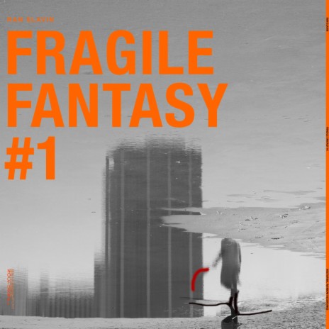 Fragile Fantasy #1 ft. Idit Mintzer