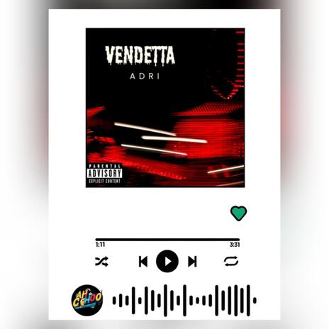 Vendetta ft. Adri | Boomplay Music