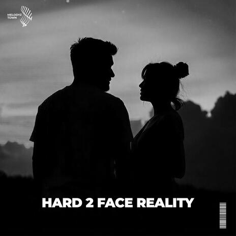 hard 2 face reality (slowed + reverb) ft. Slawd | Boomplay Music