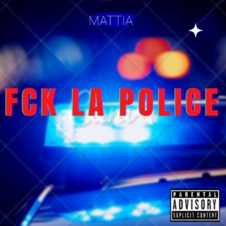 Fck la Police (feat. Datway)