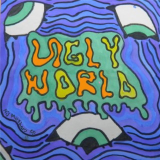 Ugly World