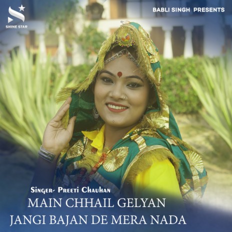 Main Chhail Gelyan Jangi Bajan De Mera Nada | Boomplay Music