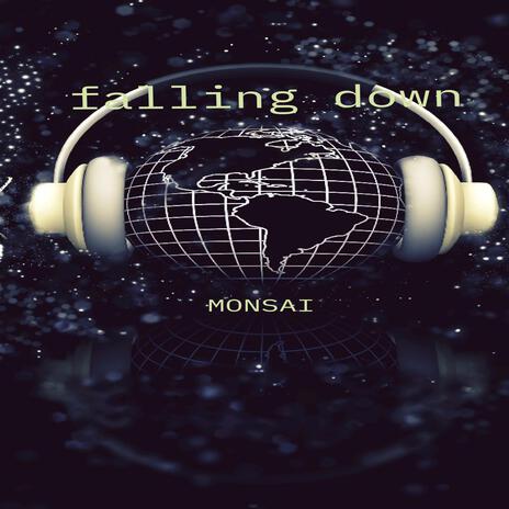 Falling down | Boomplay Music