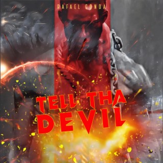 Tell Tha Devil