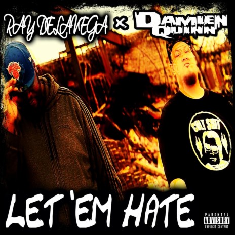 Let 'em Hate ft. Ray Delavega | Boomplay Music