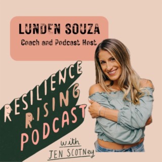 Ep 46 - Lunden Souza - NLP Master Practitioner and Podcast Host