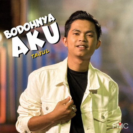 Bodohnya Aku | Boomplay Music