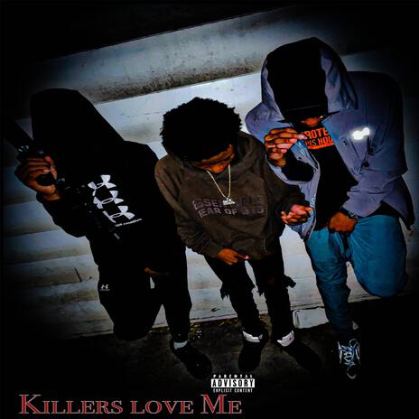 Killers love me ft. Wildchild00 | Boomplay Music