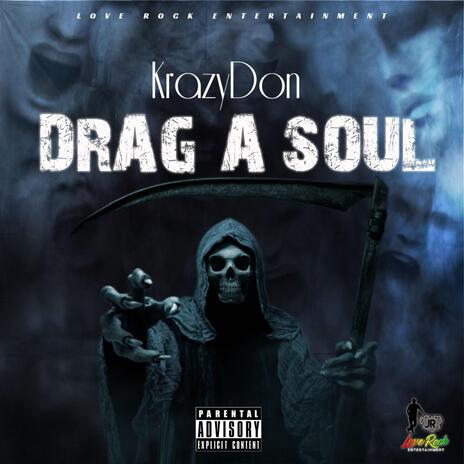 Drag a soul | Boomplay Music