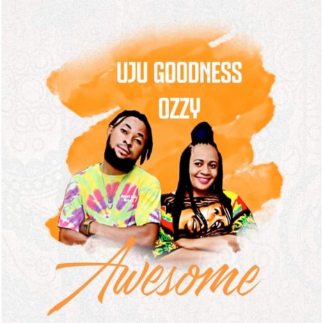 Awesome ft. Ozzy | Boomplay Music