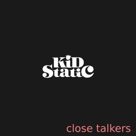 Close Talkers | Boomplay Music