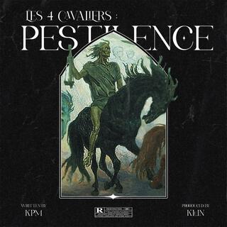 Les 4 Cavaliers : Pestilence