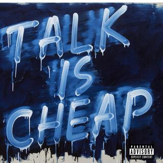 Talk Is Cheap