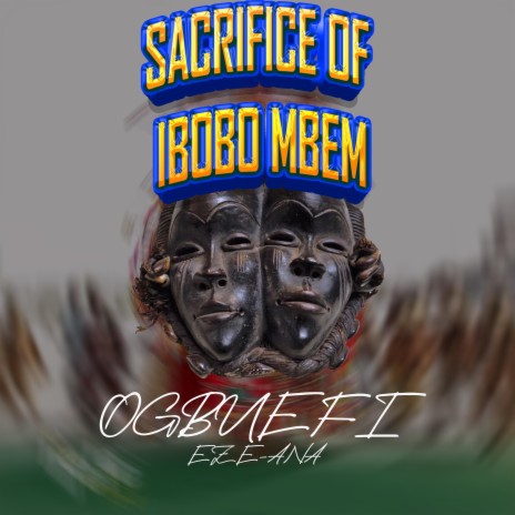 Sacrifice of Ibobo Mbem | Boomplay Music