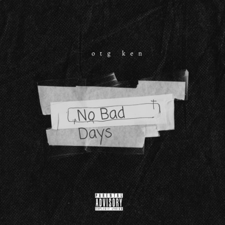 No Bad Days | Boomplay Music