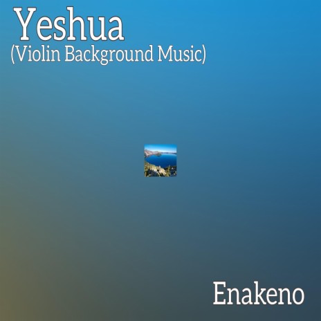 Yeshua (Violin Background Music)