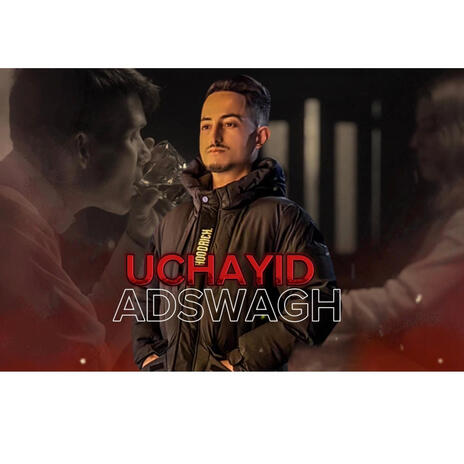 Uchayid adswagh | Boomplay Music