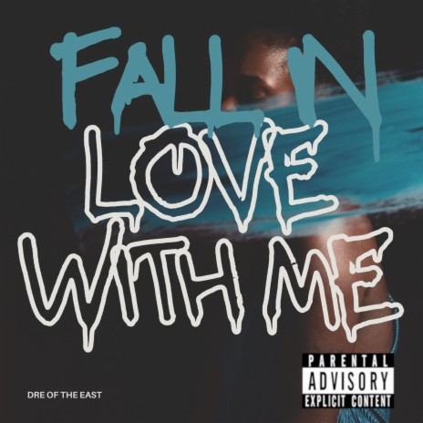 Fall In Love With Me | Boomplay Music