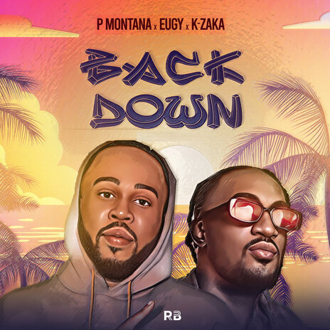 Back Down ft. Eugy | Boomplay Music