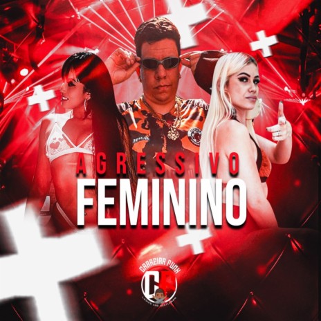 Agressivo Feminino | Boomplay Music