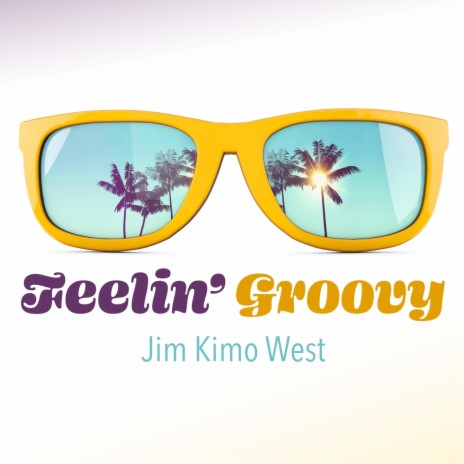 Feelin' Groovy | Boomplay Music