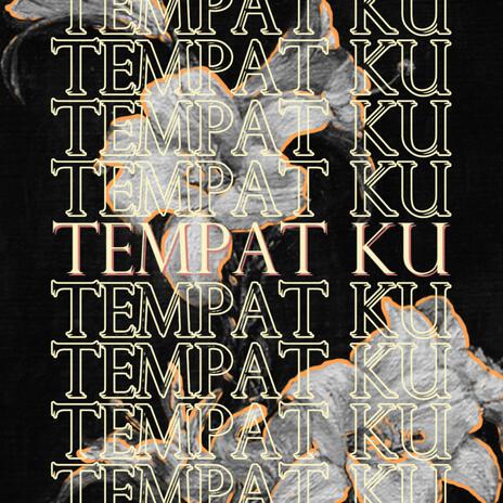 Tempat Ku | Boomplay Music