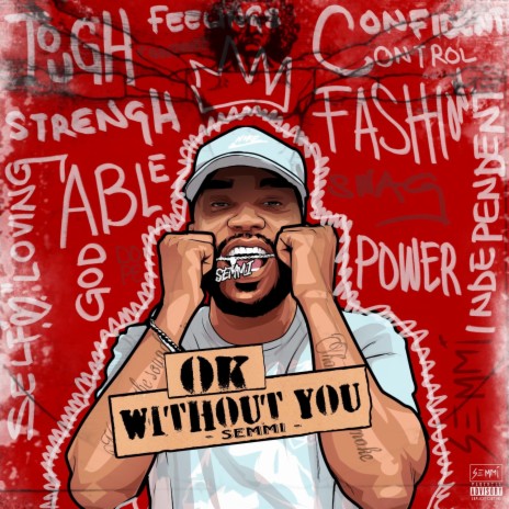 Okay Without You ft. JefeGot1 | Boomplay Music