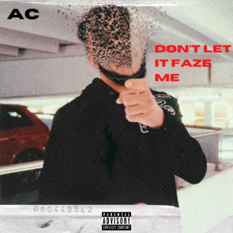 Don't Let It Faze Me | Boomplay Music