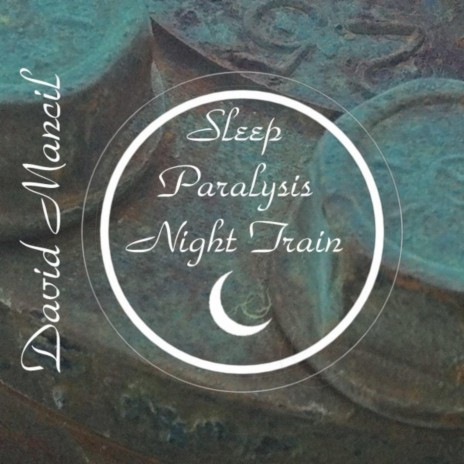 Sleep Paralysis Night Train