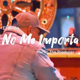 No Me importa