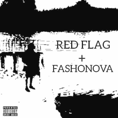 Red Flag (Fashonova) (feat. Niza,P3RKKY & T1rwg) | Boomplay Music