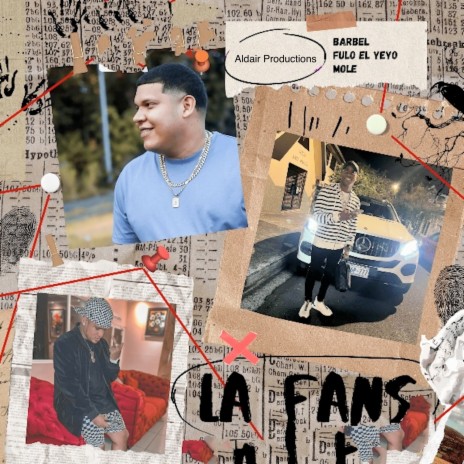 La Fans ft. Fulo El Yeyo, Mole & Aldair Productions | Boomplay Music