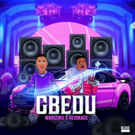 Gbedu ft. Heisrage