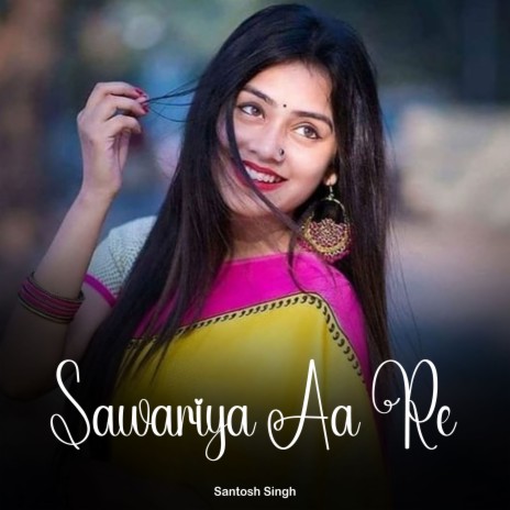 Sawariya Aa Re
