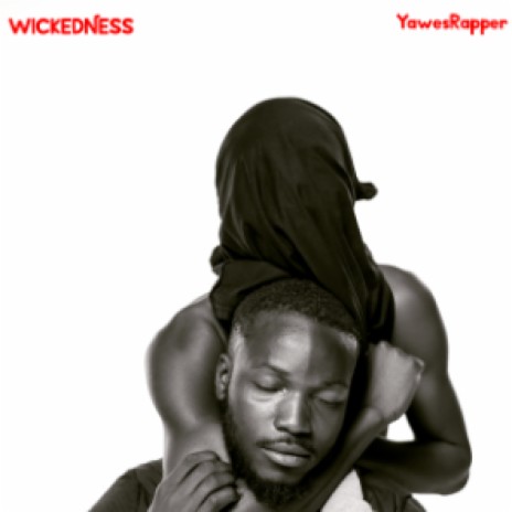 WICKEDNESS | Boomplay Music